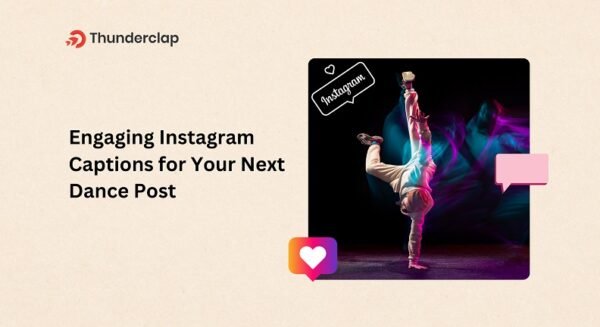 Engaging Instagram Captions For Your Next Dance Post