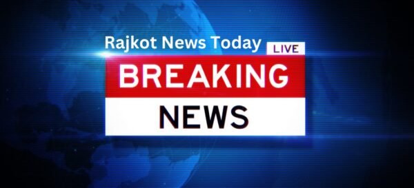 Rajkot News Today: Latest Updates and Key Headlines