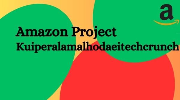 Amazon Project Kuiperalamalhodaeitechcrunch